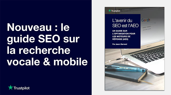 trustpilot guide seo recherche vocale webmarketingcom