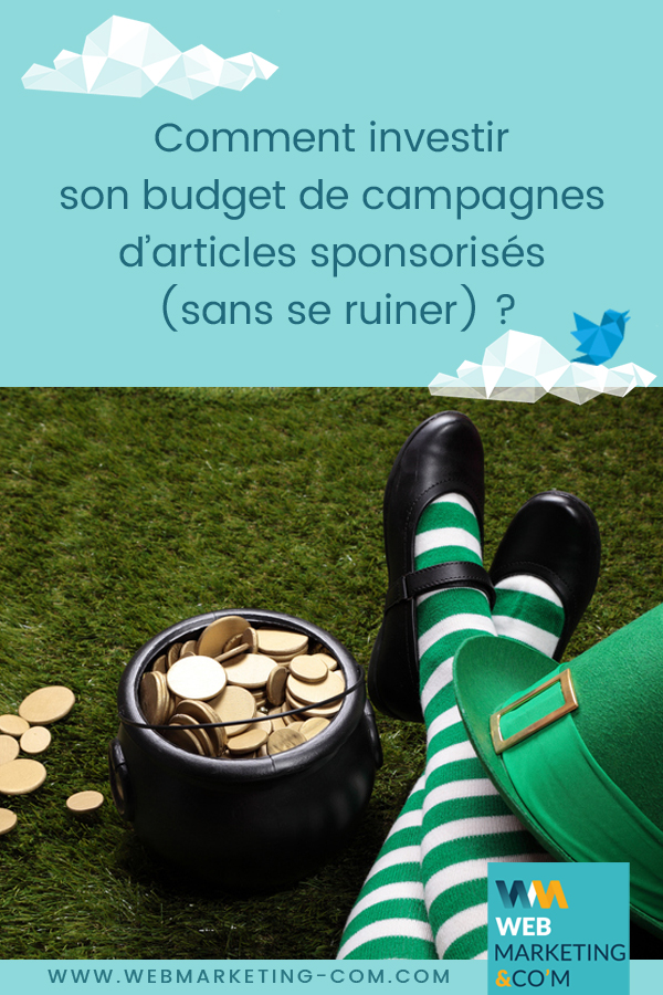 Comment investir son budget de campagnes d’articles sponsorisés (sans se ruiner) ? via @webmarketingcom