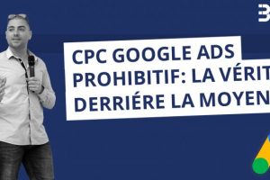 CPC Google Ads prohibitifs : la vérité derrière la moyenne [Analyse]