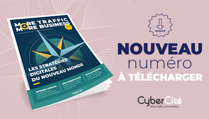 Les Stratégies digitales du nouveau monde : 6ème édition du magazine « More Traffic, More Business »