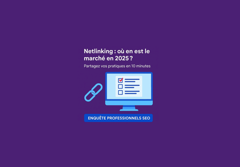 [ETUDE] Netlinking 2025 : ce que les pros du SEO font (et ne font plus)