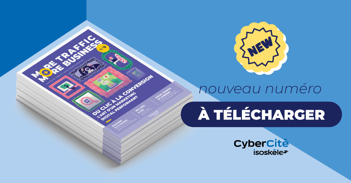 Performance et conversion au cœur de la nouvelle édition de « More Traffic, More Business »